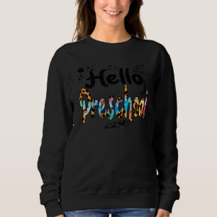 Hello Preschool Kids Men Women Teacher Back To Sch Sweatshirt