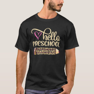Hello Preschool Leopard Pencil Teacher Back To Sch T-Shirt