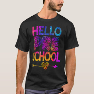 Hello Preschool Leopard Tie Dye  Teacher Back To S T-Shirt