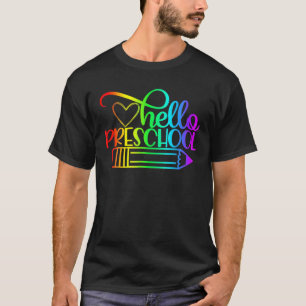Hello Preschool Teacher Rainbow Pencil Back To Sch T-Shirt