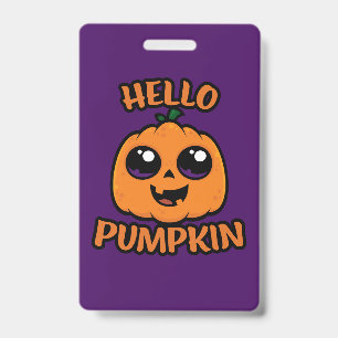Hello Pumpkin Cute Halloween Jack-O-Lantern ID Badge