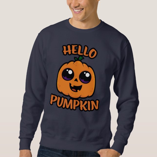 Hello Pumpkin Cute Halloween Jack-O-Lantern Sweatshirt (Front)