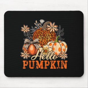 Hello Pumpkin Leopard Print For Fall Thanksgiving  Mouse Pad