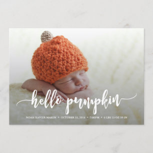 Hello Pumpkin White Script Birth Announcement