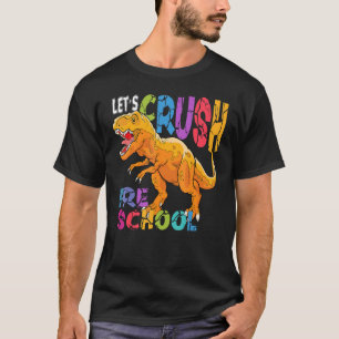 Hello Ready To Crush Preschool First Day Of Prek H T-Shirt