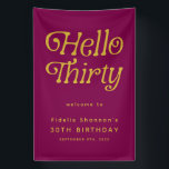 Hello Retro wine red & gold 30th Birthday  Banner<br><div class="desc">Celebrate a new decade in style with this Hello Thirty Retro 30th Birthday Welcome Banner, designed with bold retro-inspired typography and a classic black-and-white palette. Perfect for both indoor and outdoor celebrations, this 30th birthday banner doubles as a striking décor piece and a fun photo backdrop. Customise with your name,...</div>