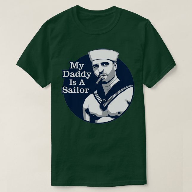 Hello Sailor My Daddy Is A Sailor T-Shirt (Design Front)