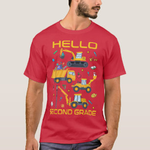 Hello Second Grade 2nd Construction Truck Back To T-Shirt