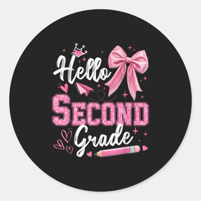 Hello Second Grade 2nd Grade Back To School Teache Classic Round Sticker (Front)