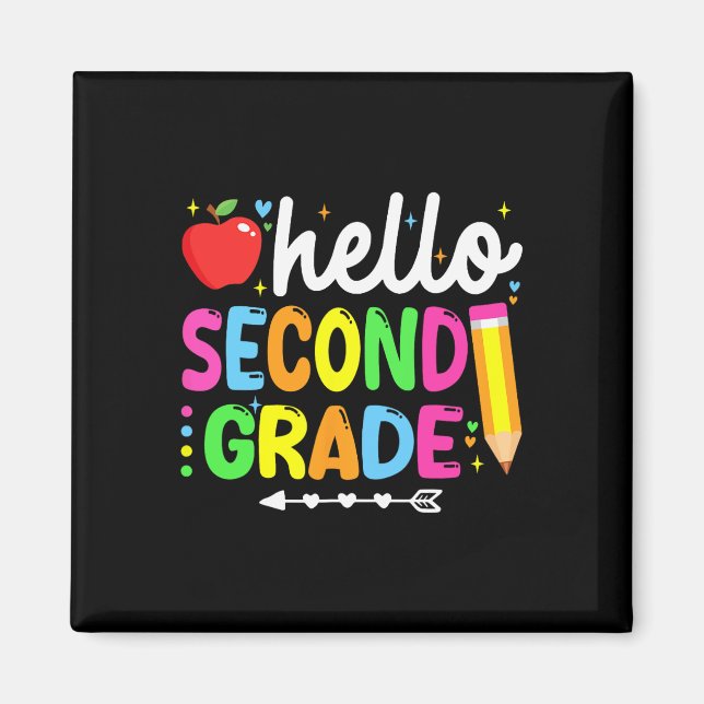 Hello Second Grade 2nd Grade Back To School Teache Magnet (Front)