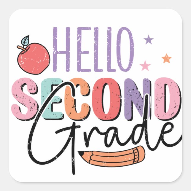 Hello Second Grade Back to School Square Sticker (Front)