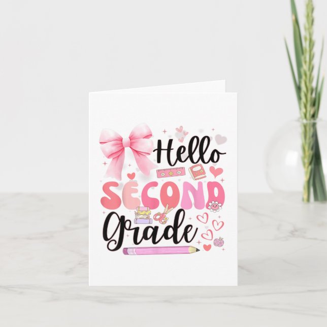 Hello Second Grade First Day Of School Coquette Te Card (Front)