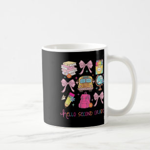 Hello Second Grade First Day Of School Coquette Te Coffee Mug