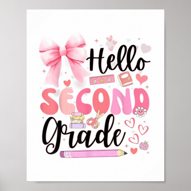 Hello Second Grade First Day Of School Coquette Te Poster (Front)