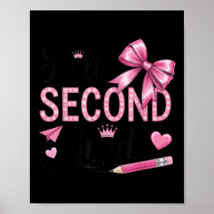 Hello Second Grade First Day Of School Coquette Te Poster