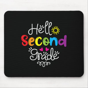Hello Second Grade  Fun 2nd Grade Back to School G Mouse Pad