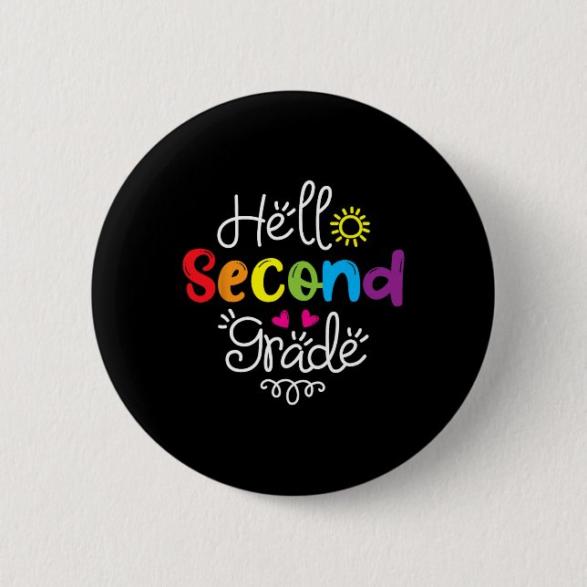 Hello Second Grade Fun 2nd Grade Byck To School Gi 6 Cm Round Badge (Front)