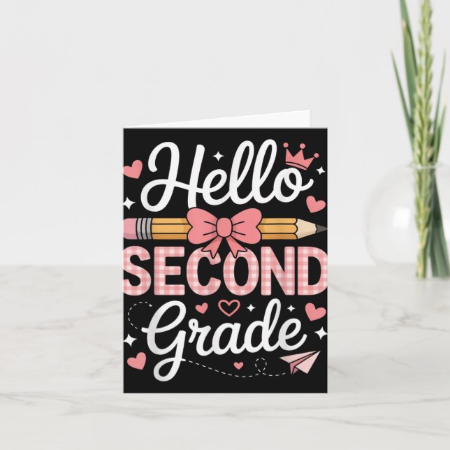 Hello Second Grade Funny Back To School 2th Grade  Card (Front)
