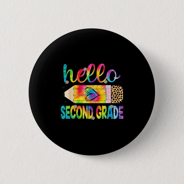 Hello Second Grade Pencil Tie Dye Back To School 2 6 Cm Round Badge (Front)