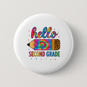 Hello Second Grade Pencil Tie Dye Back To School 2 6 Cm Round Badge