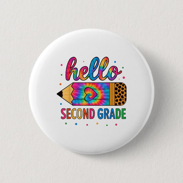 Hello Second Grade Pencil Tie Dye Back To School 2 6 Cm Round Badge (Front)