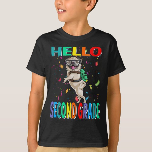 Hello Second Grade Pug Dog T-Shirt (Front)