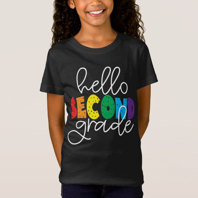 Hello Second Grade School Teacher First Day T-Shir T-Shirt (Front)
