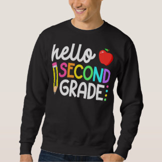 Hello Second Grade Team 2nd Grade Back To School T Sweatshirt
