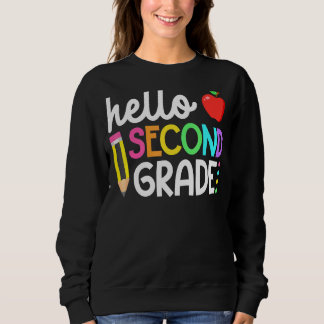 Hello Second Grade Team 2nd Grade Back To School T Sweatshirt