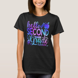 Hello Second Grade Tie Dye Back To School First Da T-Shirt