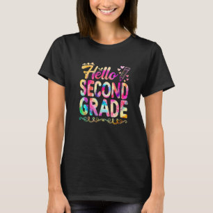 Hello Second Grade Tie Dye First Day Cute Back To  T-Shirt