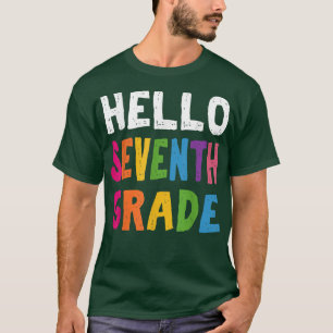 Hello Seventh Grade Back To School Teacher Perfect T-Shirt