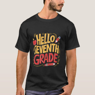Hello Seventh Grade Team 7th Grade Back to School T-Shirt