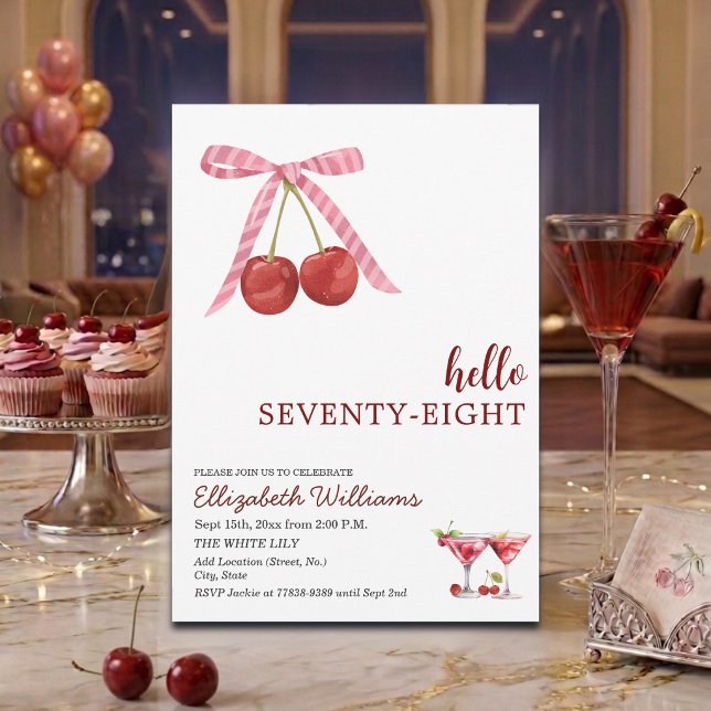 Hello Seventy Eight Cherry Martini Birthday Party Invitation (Creator Uploaded)