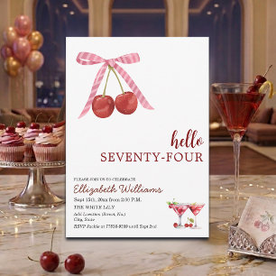 Hello Seventy Four Cherry Martini Birthday Party Invitation