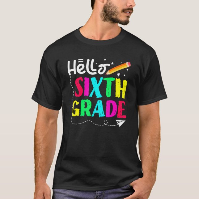 Hello Sixth Grade Back To School Design T-Shirt (Front)