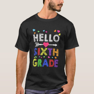 Hello Sixth Grade Back To School Teachers Students T-Shirt