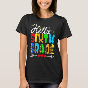 Hello Sixth Grade Leopard Print 6th Grade Back To  T-Shirt