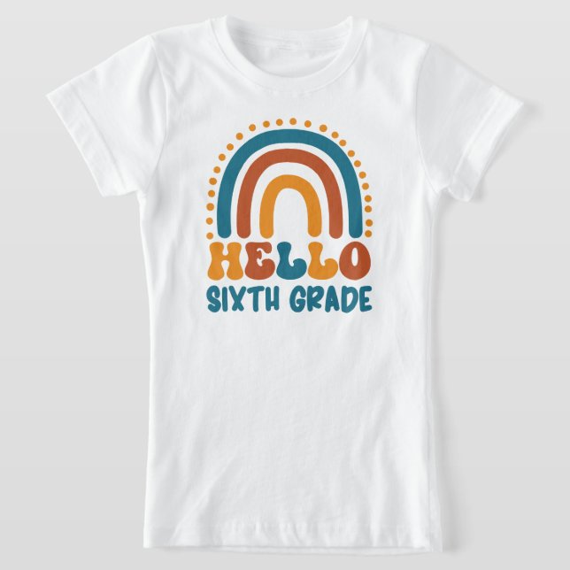 Hello Sixth Grade Retro style boho rainbow T-Shirt (Laydown)