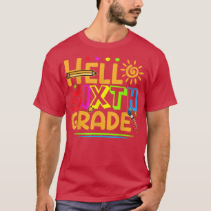 Hello Sixth Grade Shirt Fun 6th Grade Back to Scho