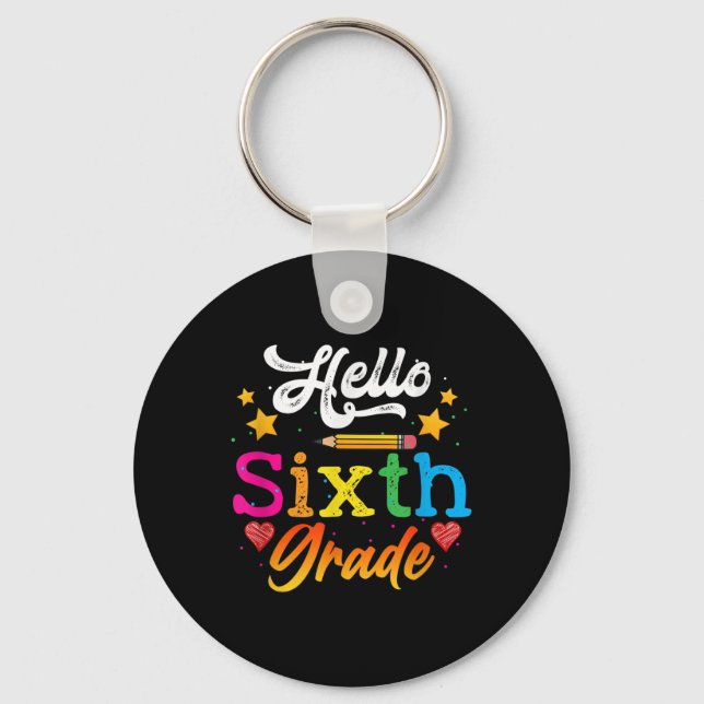 Hello Sixth Grade Students Study Education Back To Key Ring (Front)