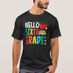 Hello Sixth Grade Team 6th Grade Back To School Te T-Shirt