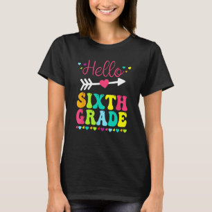 Hello Sixth Grade Team 6th Grade Back To School Te T-Shirt