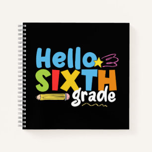 Hello Sixth Grade Team 6th Grade Vibes First Day Notebook