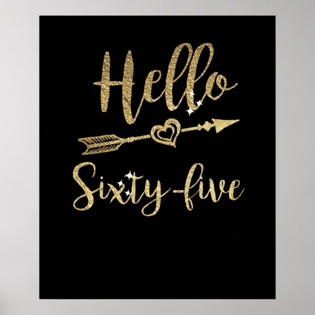 Hello Sixty Five Birthday 65th Birthday Poster (Front)