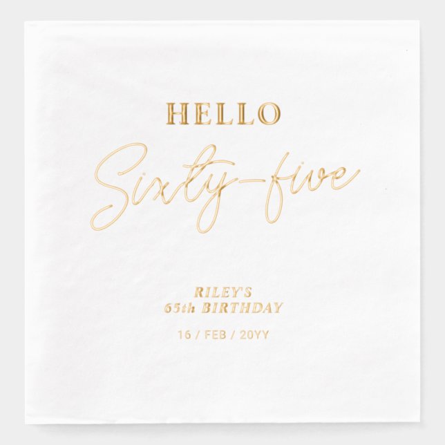 Hello Sixty five Modern Script 65th Birthday Party Foil Napkins (Front)