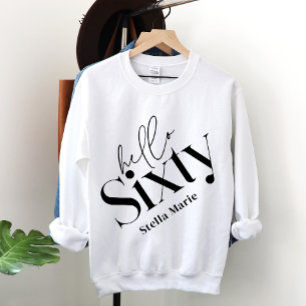 Hello sixty modern minimal elegant 60th birthday sweatshirt