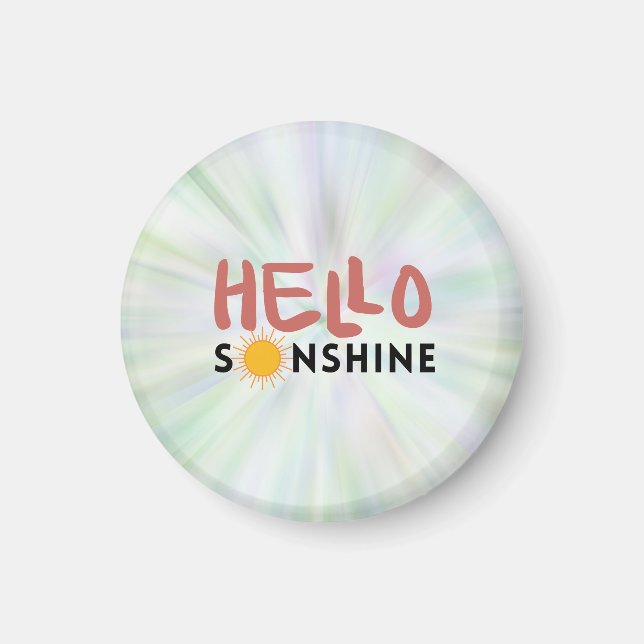 Hello Sonshine, Sun Rays, Summer vibes Magnet (Front)