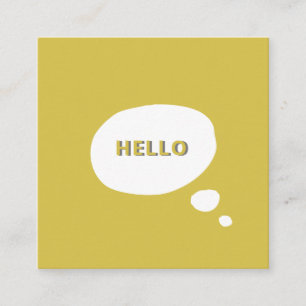 Hello- Speech Bubble business  modern, minimalist  Square Business Card