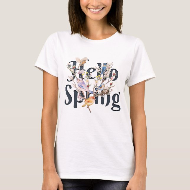 Hello Spring Birds T-Shirt (Front)